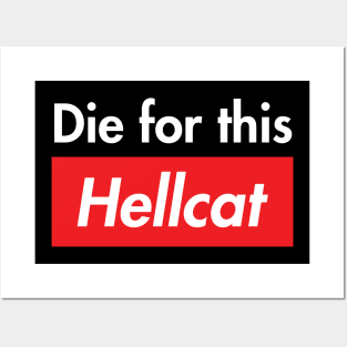 Die for this hellcat Posters and Art